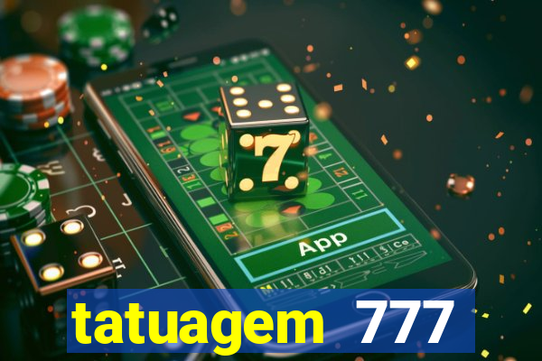 tatuagem 777 significado no crime